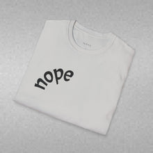 Load image into Gallery viewer, nope Unisex T-Shirt by B E-Z
