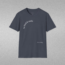 Load image into Gallery viewer, be kind & smile Unisex T-Shirt by B E-Z