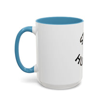 Load image into Gallery viewer, STAY HUMBLE Coffee Mug (15oz)