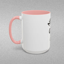 Load image into Gallery viewer, NEVER GIVE UP Coffee Mug (15oz)