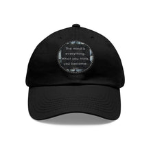 Load image into Gallery viewer, The Mind is Everything Hat with Leather Patch (Round)
