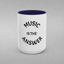 Load image into Gallery viewer, MUSIC IS THE ANSWER Coffee Mug (15oz)