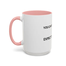 Load image into Gallery viewer, YOU CAN'T PRACTICE SOFT AND EXPECT TO PLAY HARD Coffee Mug (15oz)