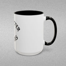 Load image into Gallery viewer, CHARACTER MATTERS Coffee Mug (15oz)