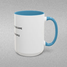 Load image into Gallery viewer, BASKETBALL IS A SELFLESS GAME PLAYED BY SELFISH PEOPLE Coffee Mug (15oz)