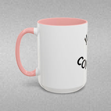 Load image into Gallery viewer, JUST COMPETE Coffee Mug (15oz)