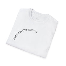 Load image into Gallery viewer, Music is the answer Unisex T-Shirt by B E-Z