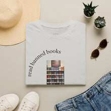 Load image into Gallery viewer, read banned books 2.0 Unisex T-Shirt by B E-Z