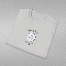 Load image into Gallery viewer, blessed with a burden Unisex T-Shirt by B E-Z