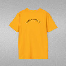 Load image into Gallery viewer, read banned books Unisex T-Shirt by B E-Z