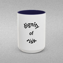 Load image into Gallery viewer, DIGNITY OF RISK Coffee Mug (15oz)