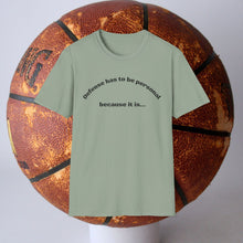Load image into Gallery viewer, Defense has to be Personal Unisex T-Shirt by B E-Z