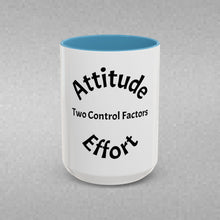 Load image into Gallery viewer, Attitude & Effort Coffee Mug (15oz)