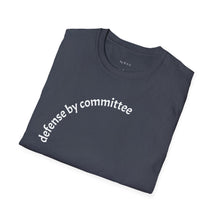 Load image into Gallery viewer, defense by committee Unisex T-Shirt by B E-Z