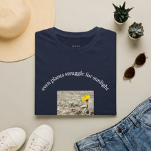 Load image into Gallery viewer, even plants struggle for sunlight Unisex T-Shirt by B E-Z