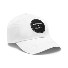 Load image into Gallery viewer, Sound of Silence Dad Hat with Leather Patch (Round)