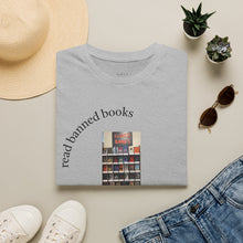 Load image into Gallery viewer, read banned books 2.0 Unisex T-Shirt by B E-Z
