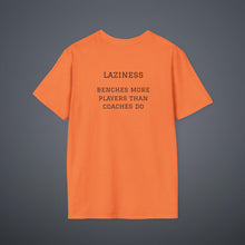 Load image into Gallery viewer, Sports' Greatest Motivator- Laziness (see back) Unisex T-Shirt by B E-Z