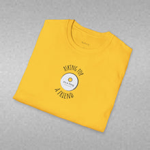 Load image into Gallery viewer, asking for a friend Unisex T-Shirt by B E-Z