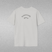 Load image into Gallery viewer, fundamentally flawed Unisex T-Shirt by B E-Z