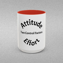 Load image into Gallery viewer, Attitude & Effort Coffee Mug (15oz)