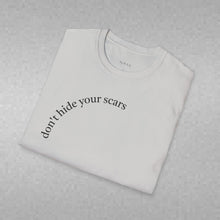Load image into Gallery viewer, don't hide your scars Unisex T-Shirt by B E-Z