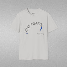 Load image into Gallery viewer, CYO Tears Unisex T-Shirt by B E-Z