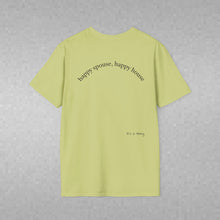 Load image into Gallery viewer, happy spouse, happy house Unisex T-Shirt by B E-Z
