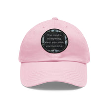 Load image into Gallery viewer, The Mind is Everything Hat with Leather Patch (Round)