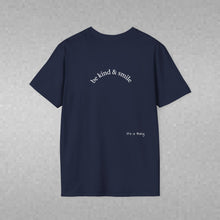 Load image into Gallery viewer, be kind & smile Unisex T-Shirt by B E-Z