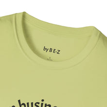 Load image into Gallery viewer, Stand of business Unisex T-Shirt by B E-Z