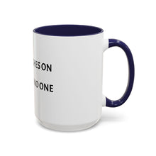 Load image into Gallery viewer, TIME MARCHES ON, WAITS FOR NO ONE Coffee Mug (15oz)