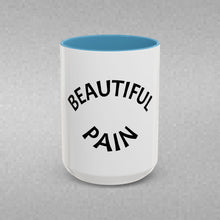 Load image into Gallery viewer, BEAUTIFUL PAIN Coffee Mug (15oz)