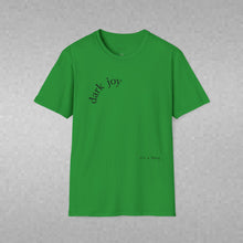 Load image into Gallery viewer, dark joy Unisex T-Shirt by B E-Z