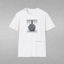 Load image into Gallery viewer, F.U. Unisex T-Shirt by B E-Z