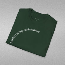 Load image into Gallery viewer, product of my environment Unisex T-Shirt by B E-Z
