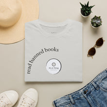 Load image into Gallery viewer, read banned books Unisex T-Shirt by B E-Z