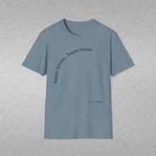 Load image into Gallery viewer, happy spouse, happy house Unisex T-Shirt by B E-Z