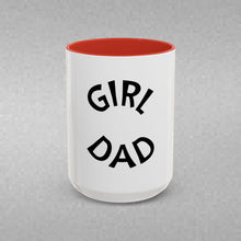 Load image into Gallery viewer, GIRL DAD Coffee Mug (15oz)