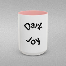 Load image into Gallery viewer, Dark joy Coffee Mug (15oz)