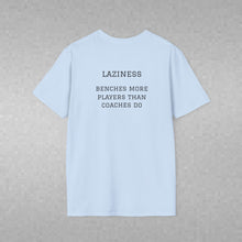 Load image into Gallery viewer, Sports' Greatest Motivator- Laziness (see back) Unisex T-Shirt by B E-Z