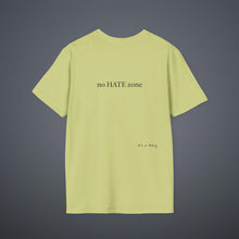 Load image into Gallery viewer, No Hate Zone Unisex T-Shirt by B E-Z