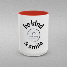 Load image into Gallery viewer, be kind & smile Coffee Mug (15oz)