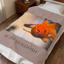 Load image into Gallery viewer, Be Like Goldfish Velveteen Plush Blanket