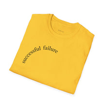 Load image into Gallery viewer, successful failure Unisex T-Shirt by B E-Z