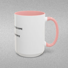 Load image into Gallery viewer, BASKETBALL IS A SELFLESS GAME PLAYED BY SELFISH PEOPLE Coffee Mug (15oz)