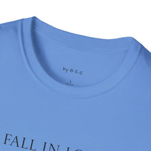 Load image into Gallery viewer, Fall in love with…Unisex T-Shirt by B E-Z