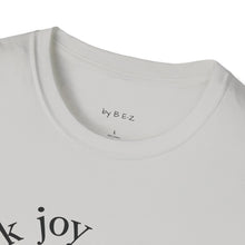 Load image into Gallery viewer, dark joy Unisex T-Shirt by B E-Z