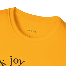 Load image into Gallery viewer, dark joy Unisex T-Shirt by B E-Z