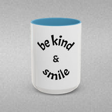 Load image into Gallery viewer, be kind & smile Coffee Mug (15oz)